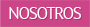 nosotros
